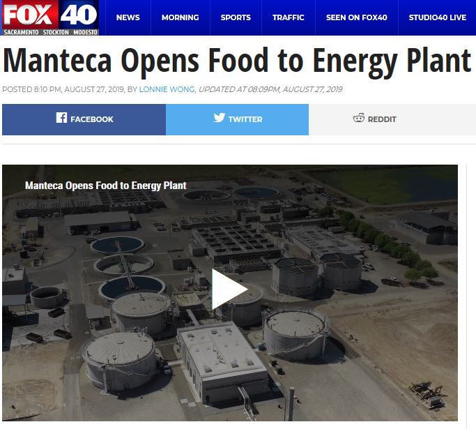 Fox40 News Manteca Opens Food to Energy Plant